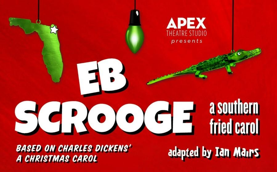 More Info for APEX Theatre Studios Presents Eb Scrooge: A Southern Fried Carol