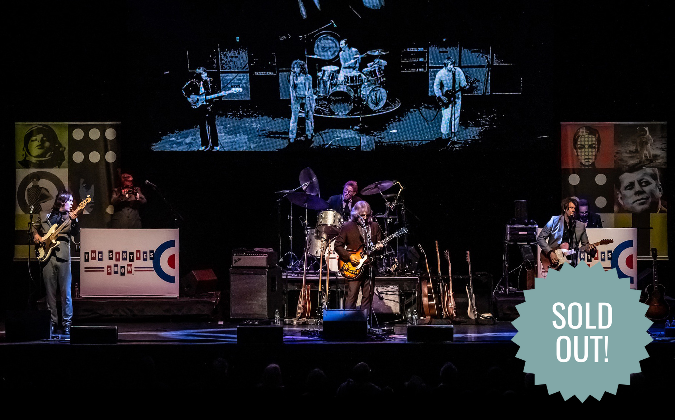 The Sixties Show – SOLD OUT! 